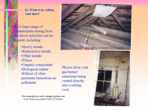 What is in ceiling void dust? slide 13