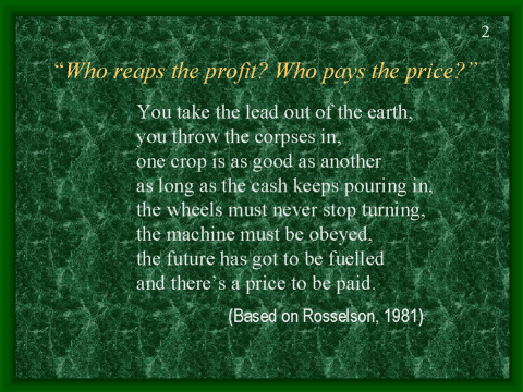 Who reaps the profit? Who pays the price?, slide 2